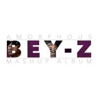 Amorphous - Bey-Z (Jay Z & Beyonce Mashup)