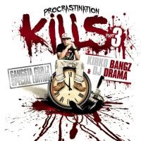 Kirko Bangz - Procrastination Kills 3
