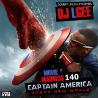 SCURRY LIFE DJ'S PRESENTS DJ L-GEE [MOVIE MADNESS 140 CAPTAIN AMERICA BRAVE NEW WORLD]