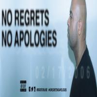 No Regrets, No Apologies