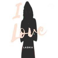 Lashia- I Love