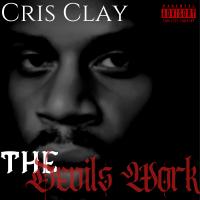 Cris Clay-The Devils Work