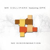 NoDJ-Mr Collipark-No Discrimination