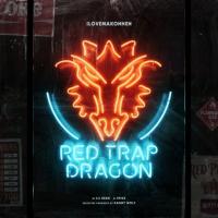 ILOVEMAKONNEN - Red Trap Dragon