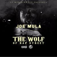 Joe Mula - The Wolf Of Rap Street