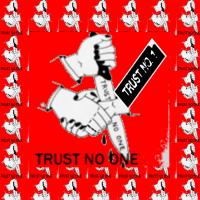 Trust No One