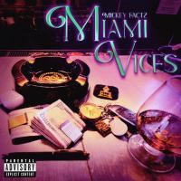 Mickey Factz - Miami Vices