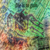 Gmp - Die is to gain