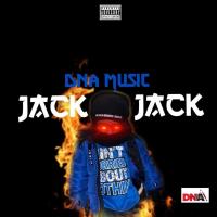 DNA @The_realjody - Jack Jack
