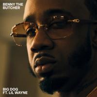 Benny The Butcher - Big Dog (with Lil Wayne)