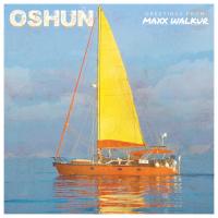 Maxx Walkur - Oshun