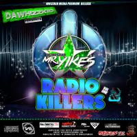 Radio Killers (hosted by dawhizzkid)