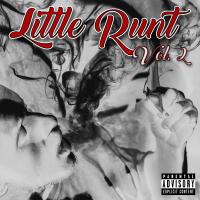 Little Runt @littlerunt702 -Just For The Record Vol. 2