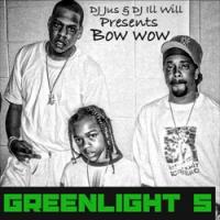 Bow Wow - Greenlight 5