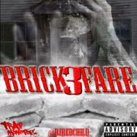 DJ RedChild Presents Brick Fare 3