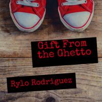 Rylo Rodriguez - Gift From The Ghetto