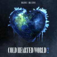 Marnz Malone - Cold Hearted World 2