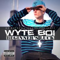 Wyte Boi  - Beginners Luck