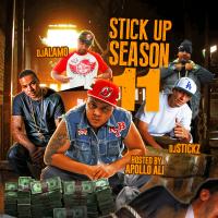 @DJStickz x @DJAlamoNj Presents Stick Up Season Vol 11 Hosted By @Apollo_TheGreat 