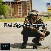 Playboii @billiboy_play - Real Nigga Documentary 