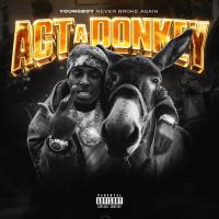 YoungBoy Never Broke Again - Act A Donkey
