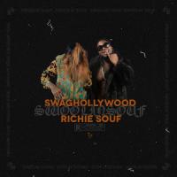 Swaghollywood & Richie Souf - Swoolin Souf