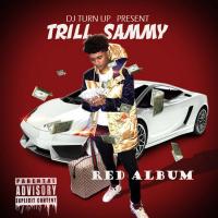 Trill Sammy - Red Album