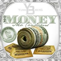 Yung Berg - Mo Money, Mo Condoms
