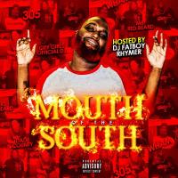 Dj Rhymer - Mouth Of The South @fatboyrhymer