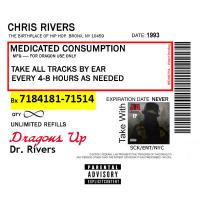 Chris Rivers - Medicated Consumption