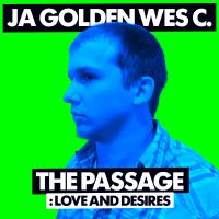 The Passage: Love and Desires