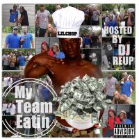 My Team Eatin hosted by Dj Reup