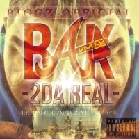 Biggz-Official - Bak 2 Da Real