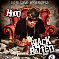 J-Hood - Black Balled