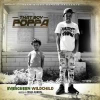That Boy Poppa - Evergreen WildChild
