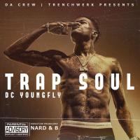 DC Young Fly - Trap Soul