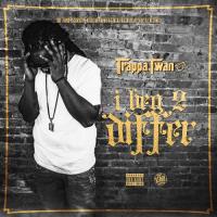 Trappa Twan - I Beg 2 Differ (Stack Or Starve Exclusive)