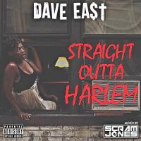 Dave East - Straight Outta Harlem