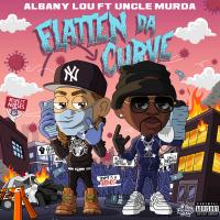 Albany Lou @albany_lou ft uncle murda - Flatten da curve