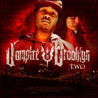 TWO - Vampire In Brooklyn