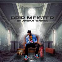 Jordan Hendrix @Iamjordanhendrix - Drip Meister