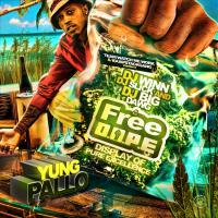 YUNG PALLO - FREE DOPE