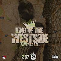 Famerica Ball - King Of The West Side