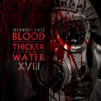 Infamous Haze-Blood Is Thicker Than Water XVIII