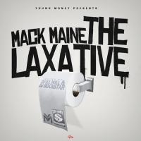 Mack Maine - The Laxative