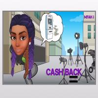 Myah J - Cash Back