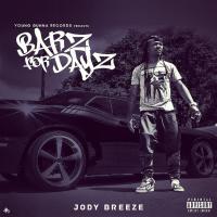Jody Breeze-Barz For Dayz