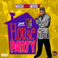 Mack Ben Widdit - House Party