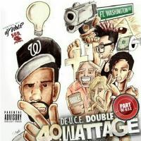 40. Wattage Part DeUce: Hosted By DJ Wats