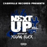Next Up Vol. 4 (Hosted By Young Buck)